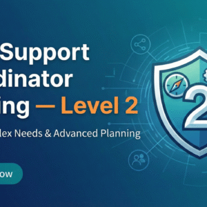 NDIS Support Coordinator Training — Level 2